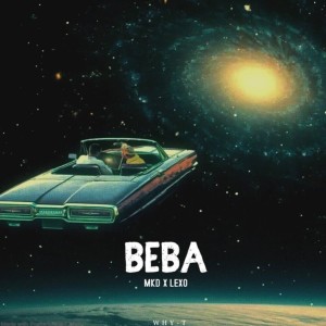 ดาวน์โหลดและฟังเพลง Beba (Explicit) พร้อมเนื้อเพลงจาก MKD