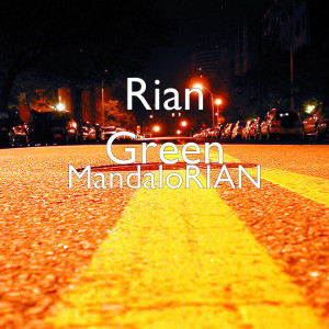 ดาวน์โหลดและฟังเพลง MandaloRIAN (Explicit) พร้อมเนื้อเพลงจาก Rian Green