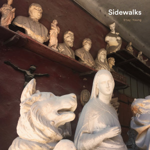 收聽Stay Young的Sidewalks歌詞歌曲