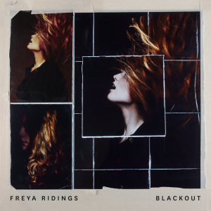 收聽Freya Ridings的Blackout (Single Version)歌詞歌曲
