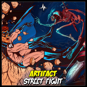 收听Artifact的Street Fight (Explicit)歌词歌曲