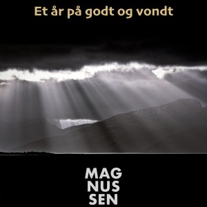 ดาวน์โหลดและฟังเพลง Et År På Godt Og Vondt พร้อมเนื้อเพลงจาก Magnussen