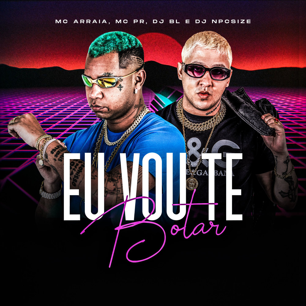 Eu Vou Te Botar (Explicit)