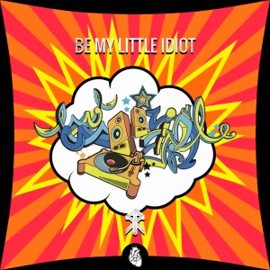 Album Be My Little Idiot from THARAX