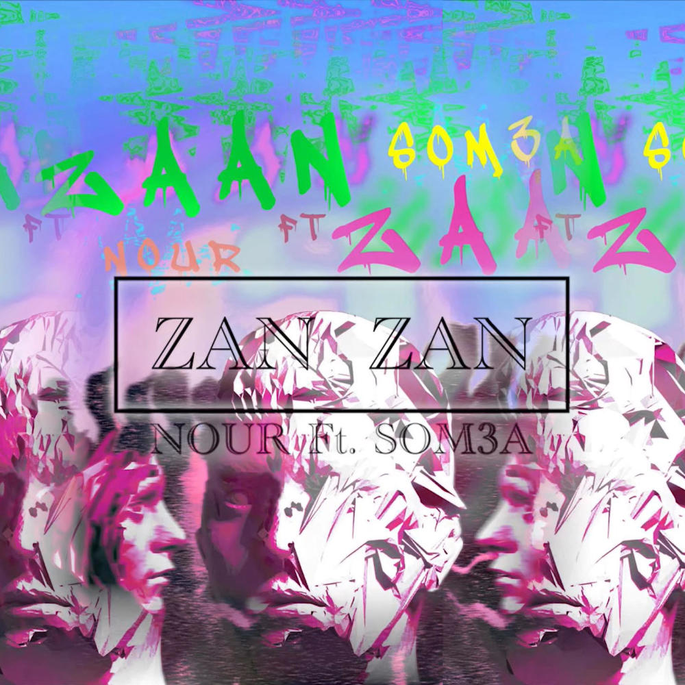 Zan Zan (feat. Som3a)
