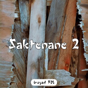 Album Saktenane 2 from Irsyad FM