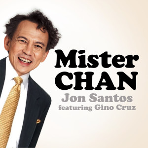 Album Mister Chan from Jon Santos
