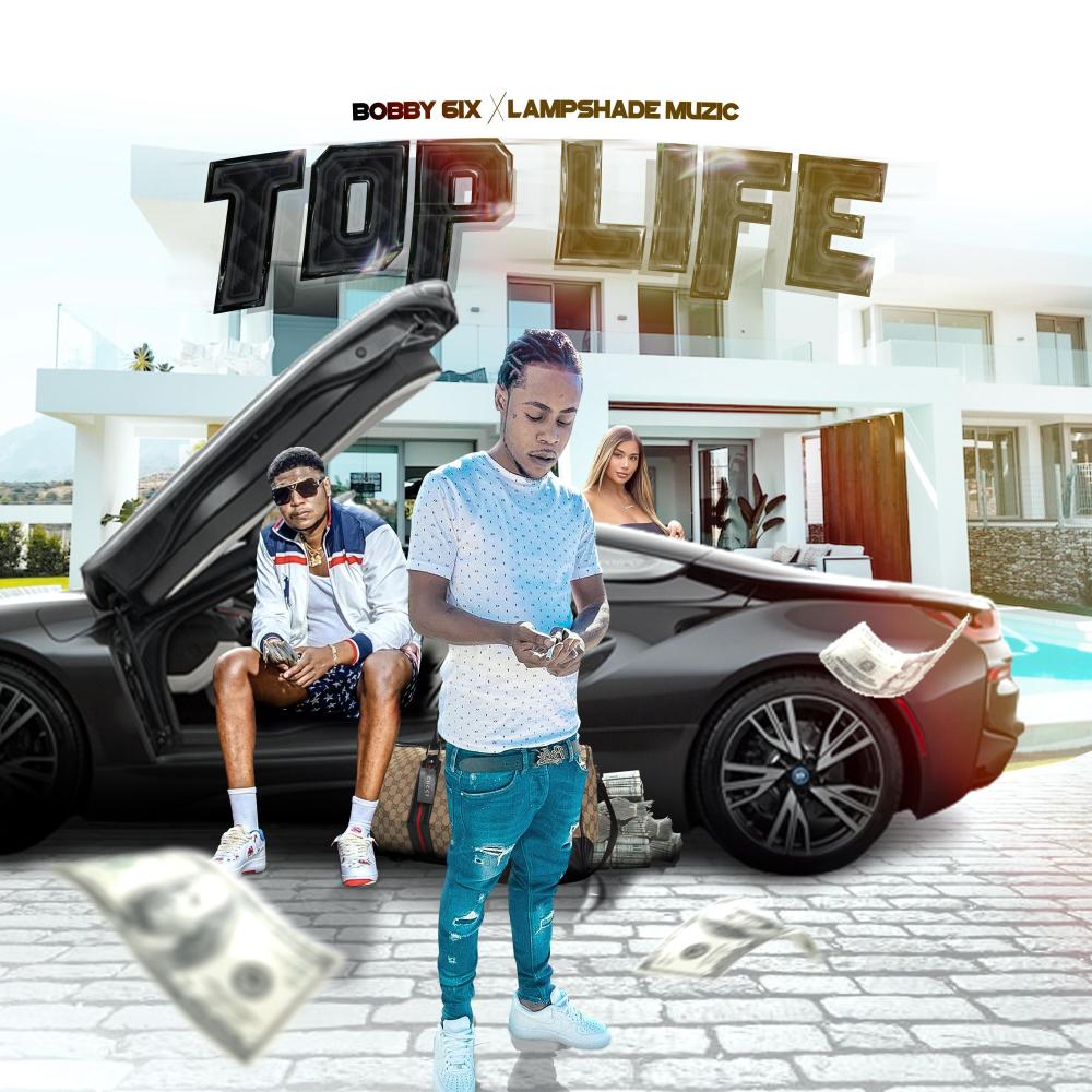 Top Life (feat. Bobby 6ix) (Speed Up Version) (Explicit)