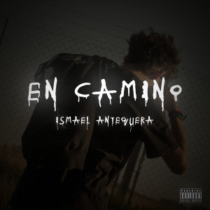 ดาวน์โหลดและฟังเพลง En Camino พร้อมเนื้อเพลงจาก Ismael Antequera