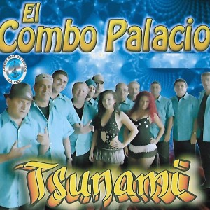 EL COMBO PALACIO的專輯Tsunami