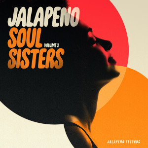 Various Artists的專輯Jalapeno Soul Sisters, Vol. 3