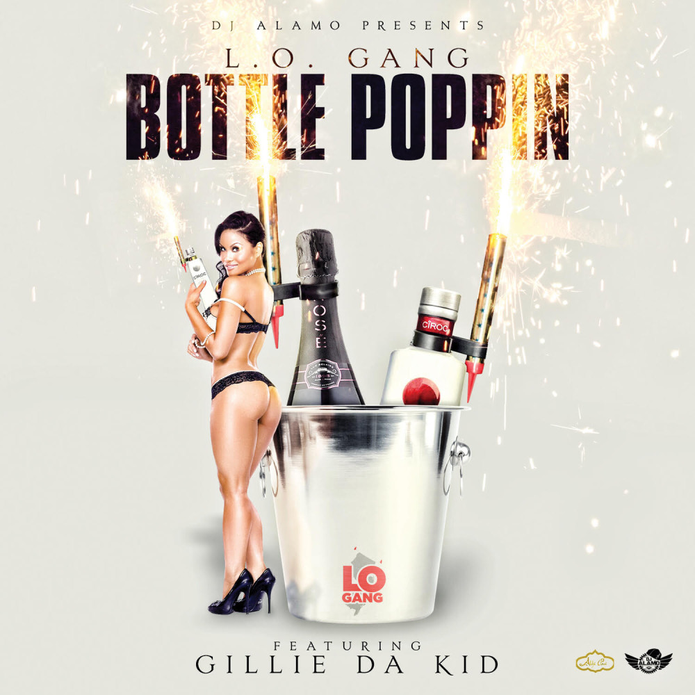 Bottle Poppin (feat. Gillie Da Kid, DJ Alamo) (Clean Version)