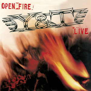 Y&T的專輯Open Fire