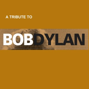 Various Artists的專輯A Tribute to Bob Dylan