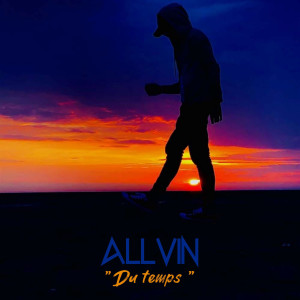 Listen to Du temps song with lyrics from Allvin