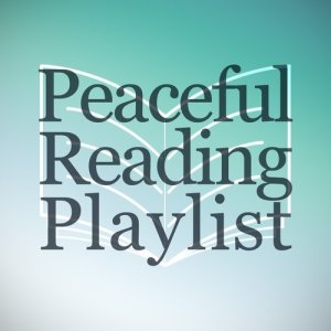 Relaxation Reading Music的專輯Peaceful Reading Playlist