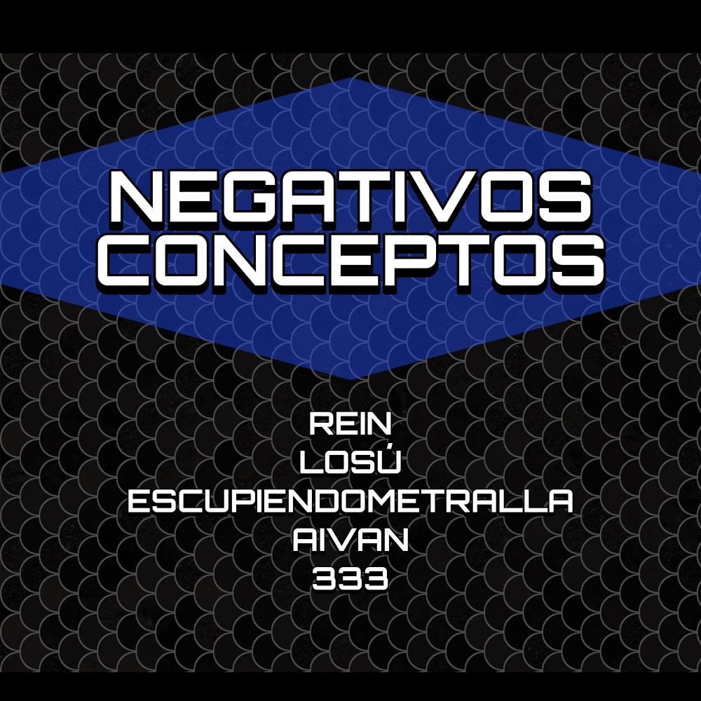 NEGATIVOS CONCEPTOS (feat. Rein Losú & Aivan 333) (Explicit)