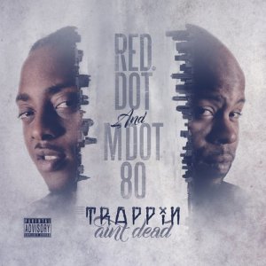 ดาวน์โหลดและฟังเพลง Trap Godz (feat. Crum & Grendphenally) (Explicit) พร้อมเนื้อเพลงจาก Red Dot