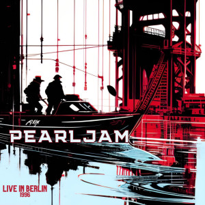 Pearl Jam的專輯PEARL JAM - Live in Berlin 1996