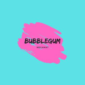 Album Bubblegum from MegaMat