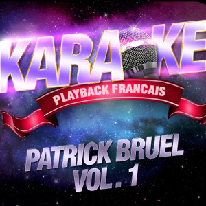 收聽Karaoke的Même Si On Est Fou — Karaoké Playback Instrumental — Rendu Célèbre Par Patrick Bruel歌詞歌曲
