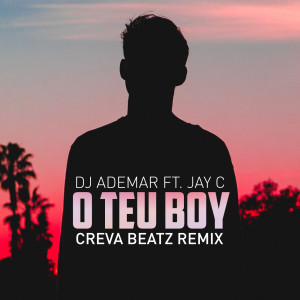 Dengarkan lagu O Teu Boy (Creva Beatz Remix) nyanyian Dj Ademar dengan lirik