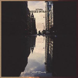 อัลบัม Roses In Rain ศิลปิน SITHEA