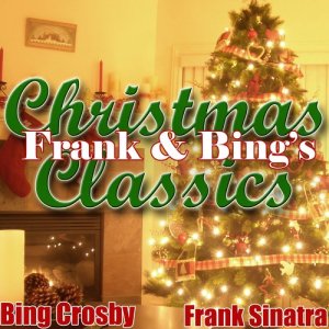Frank Sinatra的專輯Frank & Bing's Christmas Classics