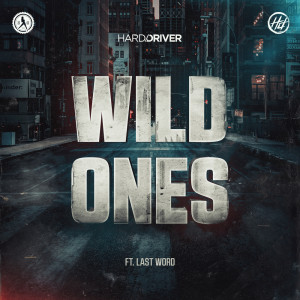 ดาวน์โหลดและฟังเพลง Wild Ones (Explicit) พร้อมเนื้อเพลงจาก Hard Driver