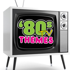 '80s TV Themes