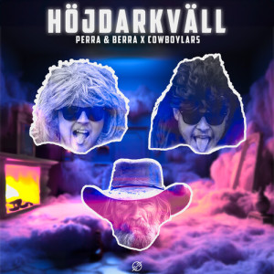 Listen to HÖJDARKVÄLL song with lyrics from Perra & Berra