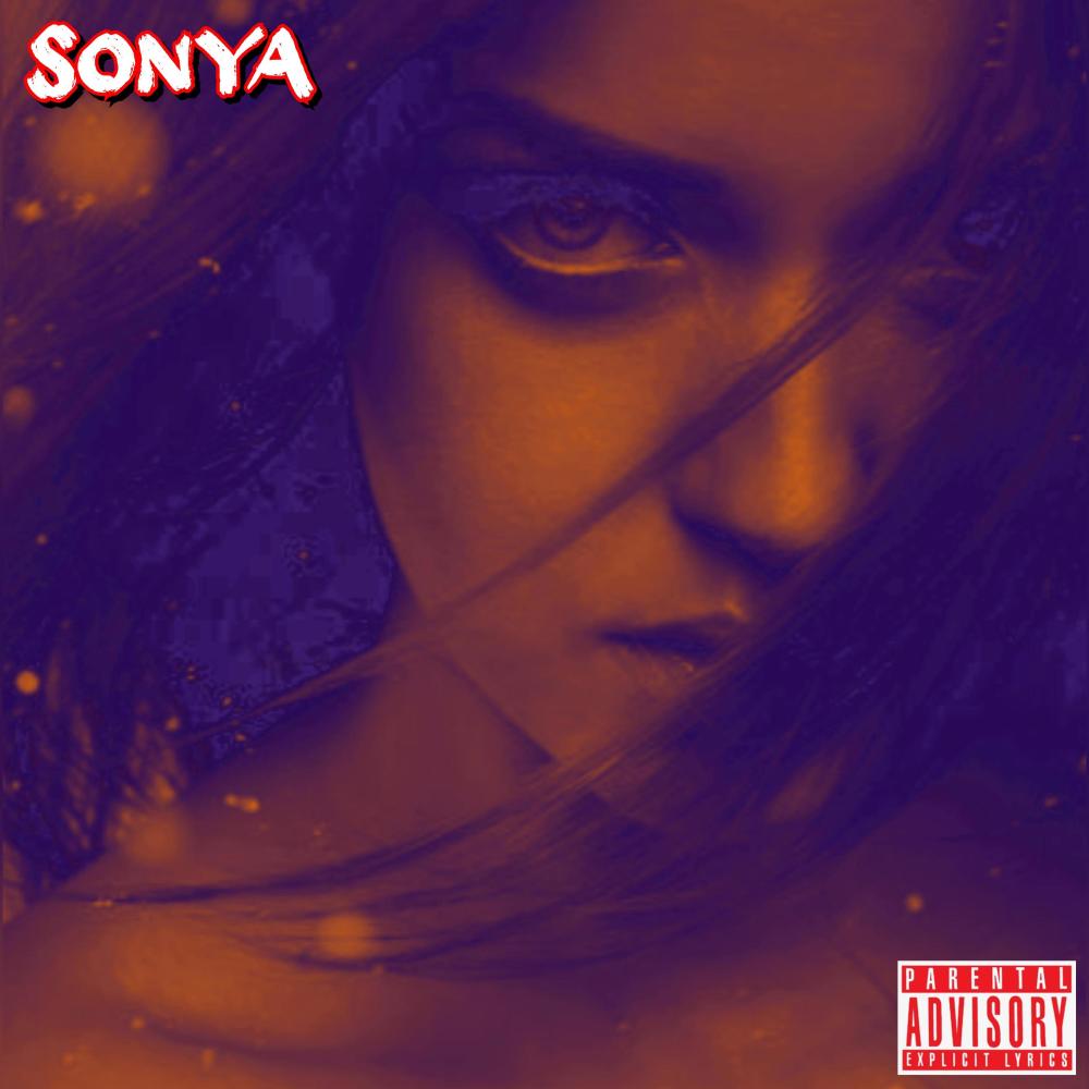 Sonya (feat. Revalation, Benefit & Kore) (Explicit)