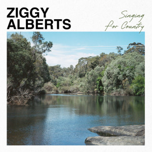 Ziggy Alberts的專輯Singing for Country