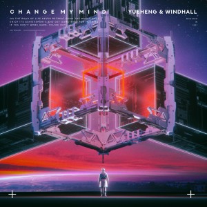 Dengarkan lagu Change My Mind (完整版) nyanyian YueHeng dengan lirik