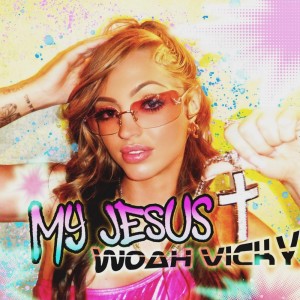 Listen to My Jesus song with lyrics from Woah Vicky