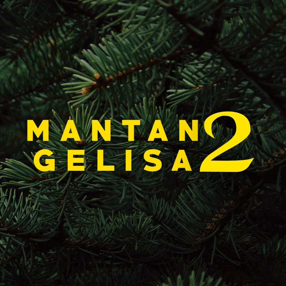 Mantan Gelisah 2