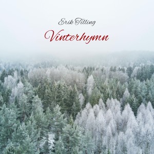 อัลบัม Vinterhymn ศิลปิน Erik Tilling