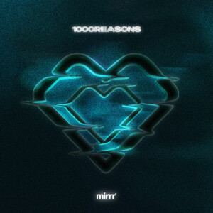 ดาวน์โหลดและฟังเพลง กี่เหตุผล ( 1000REASONS ) พร้อมเนื้อเพลงจาก Mirrr