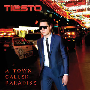 Tiësto的專輯A Town Called Paradise