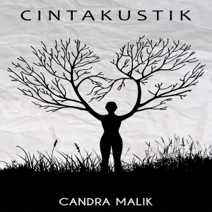 收聽Candra Malik的Engkau Pergi歌詞歌曲