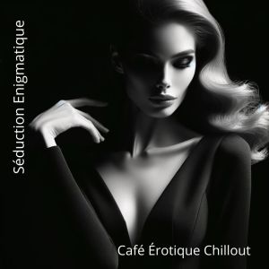 Listen to Esprit Apaisant song with lyrics from Erotique Chillout Musique Café
