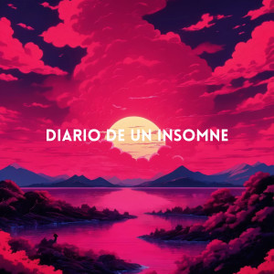 อัลบัม Diario de un Insomne ศิลปิน By RelaxingD