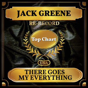 อัลบัม There Goes My Everything (Billboard Hot 100 - No 65) ศิลปิน Jack Greene