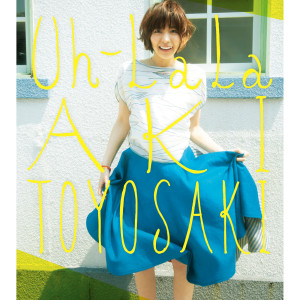 ดาวน์โหลดและฟังเพลง Uh-LaLa (Instrumental) พร้อมเนื้อเพลงจาก Aki Toyosaki