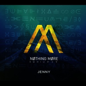 收聽Nothing More的Jenny歌詞歌曲