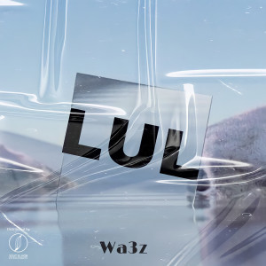 Album Lul (Explicit) from WV3Z