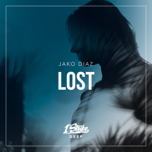 Listen to Lost (Extended Mix) song with lyrics from Jako Diaz