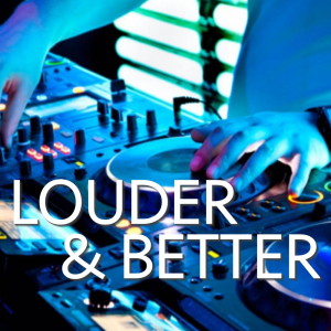 Louder & Better dari Various