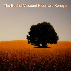 Album The Best of Viscount Hidemaro Konoye from Berlin Philharmonic Orchestra
