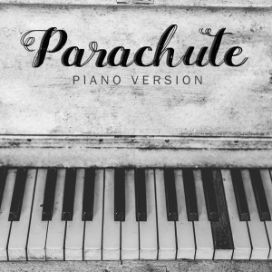 Dengarkan Parachute (Tribute to Jaymes Young) (Piano Version) lagu dari Parachute dengan lirik